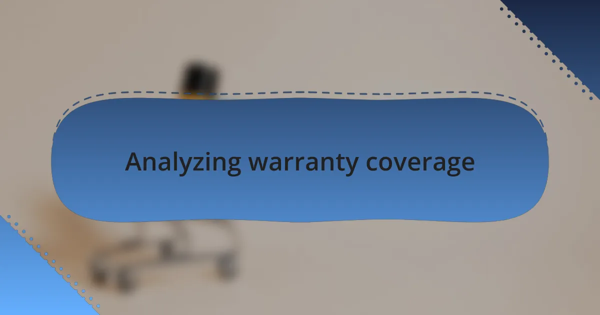 Analyzing warranty coverage
