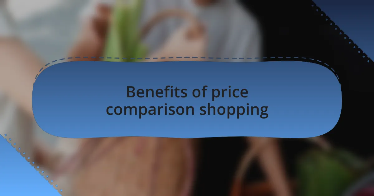 Benefits of price comparison shopping