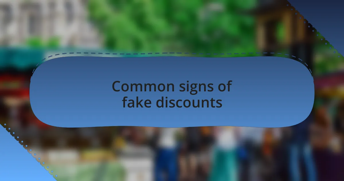 Common signs of fake discounts