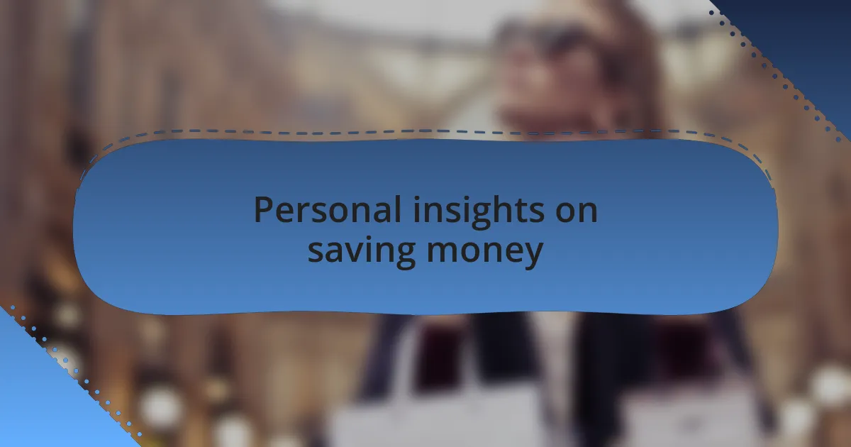 Personal insights on saving money
