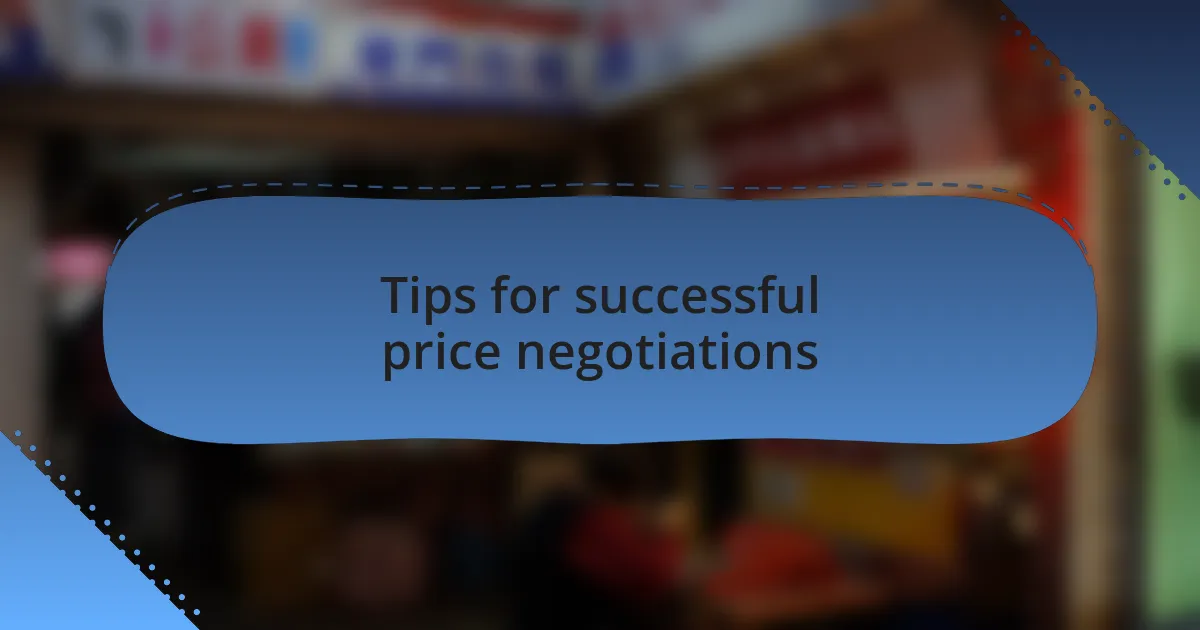 Tips for successful price negotiations