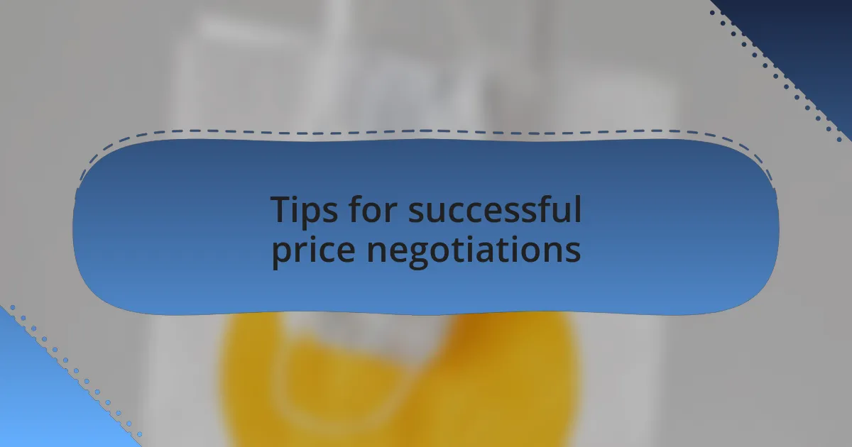 Tips for successful price negotiations