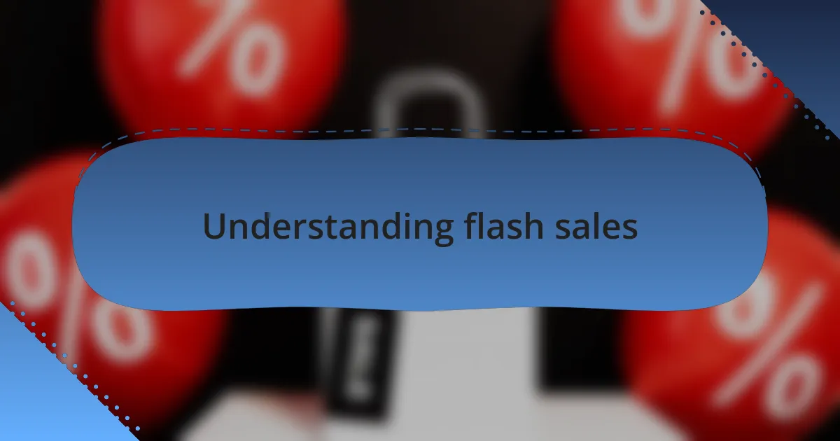 Understanding flash sales
